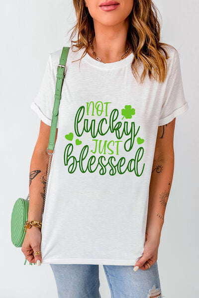NOT LUCKY JUST BLESSED Round Neck T-Shirt Trendsi