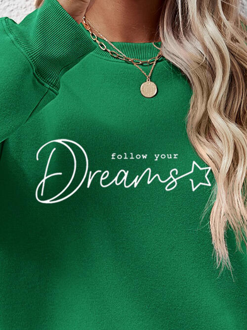 FOLLOW YOUR DREAMS Graphic Sweatshirt Trendsi