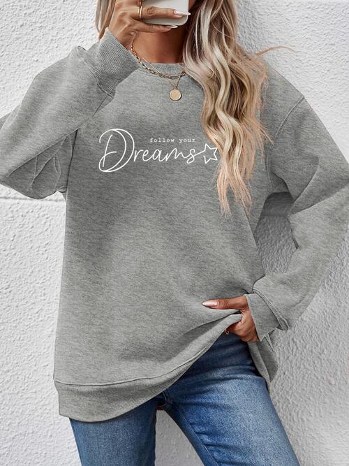 FOLLOW YOUR DREAMS Graphic Sweatshirt Trendsi