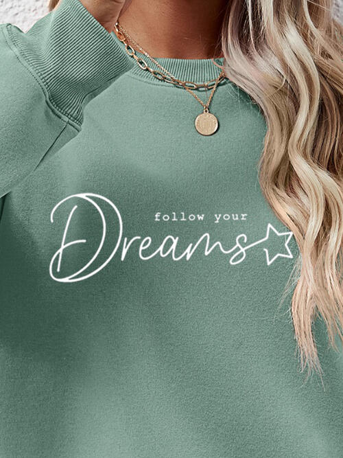 FOLLOW YOUR DREAMS Graphic Sweatshirt Trendsi