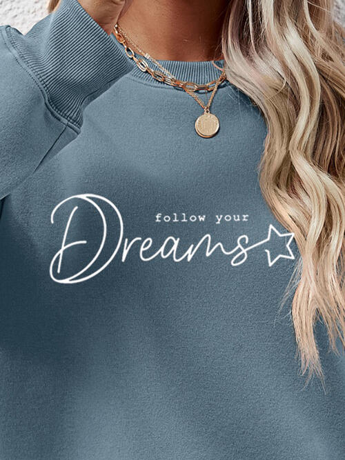 FOLLOW YOUR DREAMS Graphic Sweatshirt Trendsi